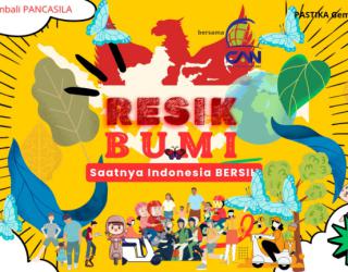 RESIK BUMI INDONESIA bersama CAN Mewujudkan Lingkungan dan Hidup Bersih yang Berkelanjutan
